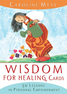 "Wisdom For Healing Cards" Caroline Myss